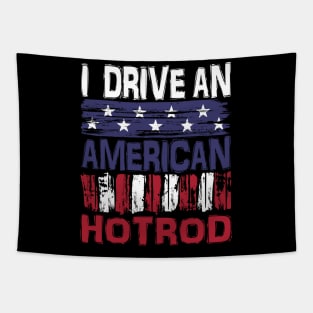 I drive An American Hotrod Tapestry