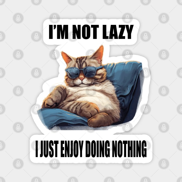 I'm not lazy, I just really enjoy doing nothing Magnet by ArtfulDesign