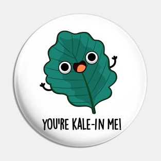 You're Kale-in Me Cute Veggie Kale Pun Pin