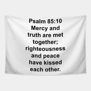 Psalm 85:10  King James Version (KJV) Bible Verse Typography Tapestry