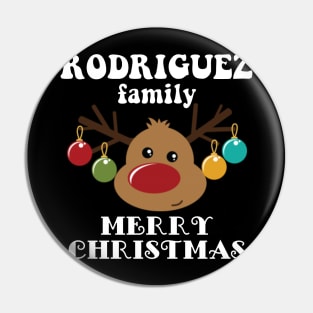 Family Christmas - Merry Christmas RODRIGUEZ family, Family Christmas Reindeer T-shirt, Pjama T-shirt Pin