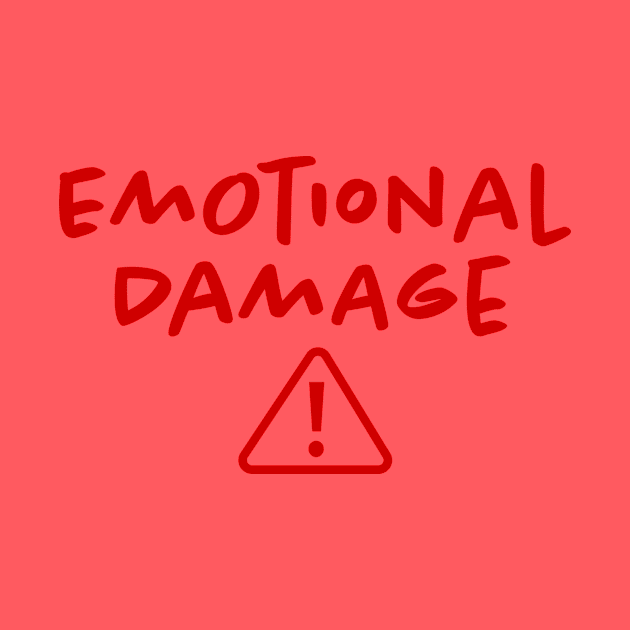 Emotional Damage by hamiltonarts