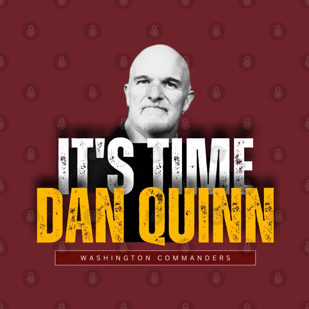 IT'S TIME DAN QUINN WASHINGTON COMMANDERS by Lolane