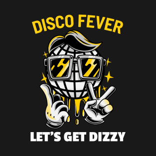 Let's Get Dizzy T-Shirt