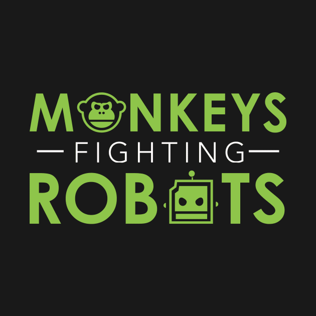 Monkeys Fighting Robots Official Logo by MONKEYS FIGHTING ROBOTS