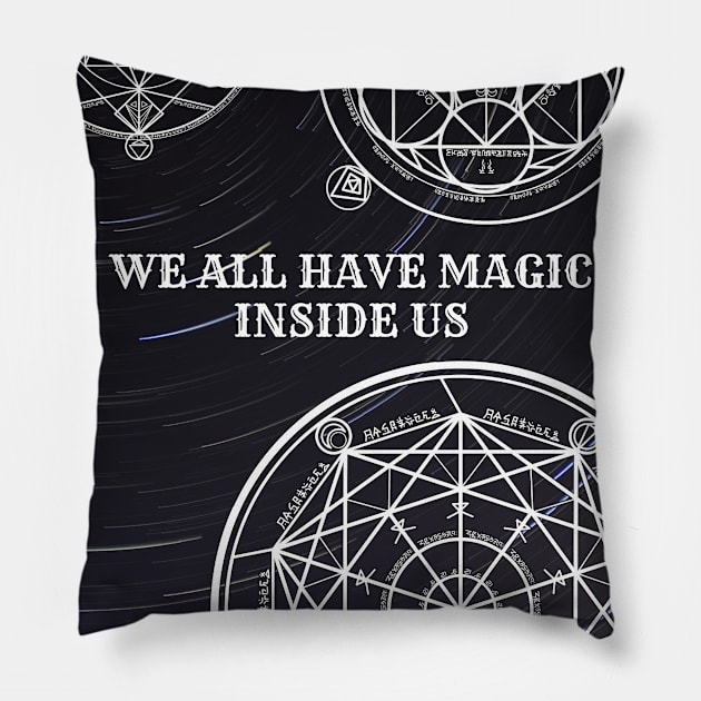 We all have magic inside us Pillow by SimpleGeometry