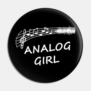 Analog Girl! Pin