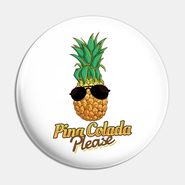 'Pina Colada Please Pineapple' Pina Colada Gift Pin by ourwackyhome