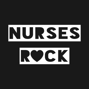 Nurses Rock Funny Birthday Gift Men Women Nurses T-Shirt