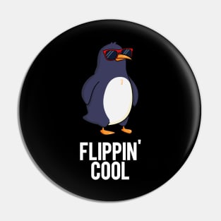 Flippin' Cool Funny Penguin Pun Pin