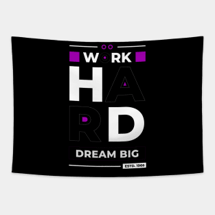 work hard dream big Tapestry