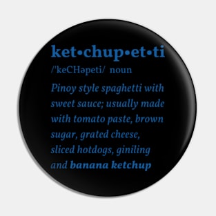 Ketchupetti: The Pinoy Spaghetti funny shirt ver 3.0 Pin