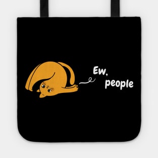 Ew People - Funny Ginger Cat - Orange Tabby Cat Tote