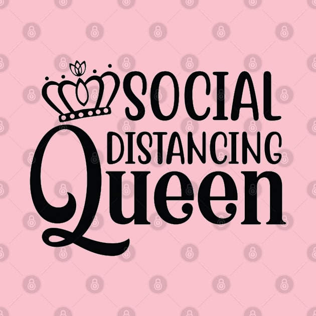 Social Distancing Queen  Quote Artwork - Quarantine Quotes by Artistic muss