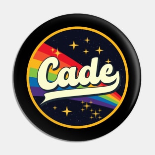 Cade // Rainbow In Space Vintage Style Pin