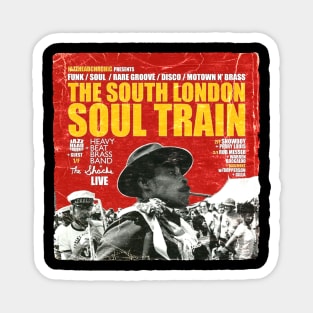 POSTER TOUR - SOUL TRAIN THE SOUTH LONDON 12 Magnet