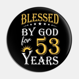 Blessed By God For 53 Years 53rd Birthday Pin