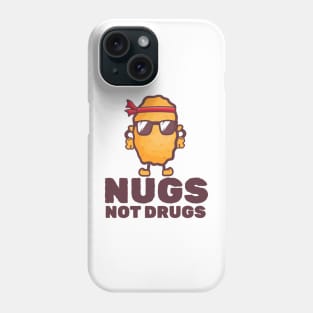 Nugs not drugs Cool Phone Case