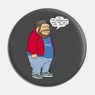 I'm the Spoonman Pin