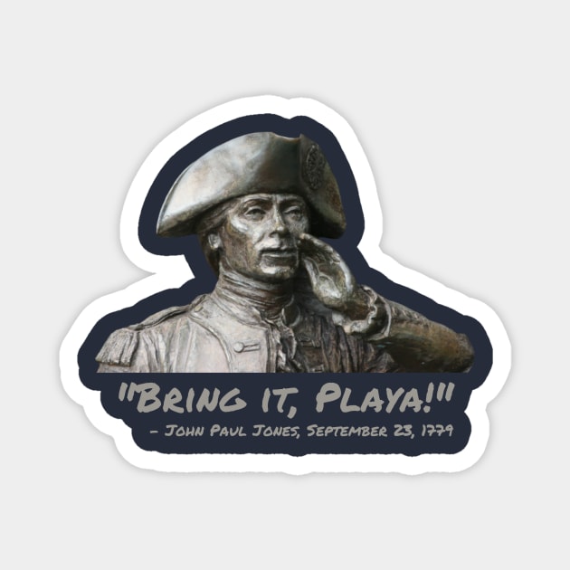 Bring it, Playa - John Paul Jones Magnet by RevolutionOnYou