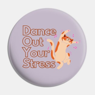 Cute Cat Dancing out his/ her stress Pin