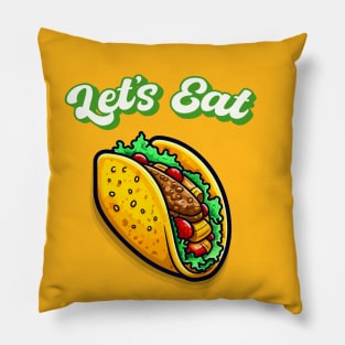 Let's Eat Tacos Pillow