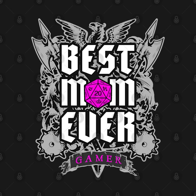 Best Mom Ever RPG Fantasy Tabletop Role Play Gamer D20 Dice by Grandeduc