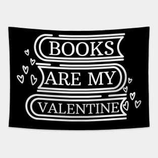 Books are my valentine Tapestry