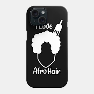 I love Afro hair Phone Case