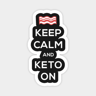 Keep Calm And Keto On Magnet