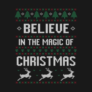 Believe In Christmas Magic | Ugly Christmas Gifts T-Shirt