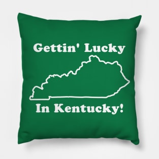 Getting Lucky in Ketucky Pillow