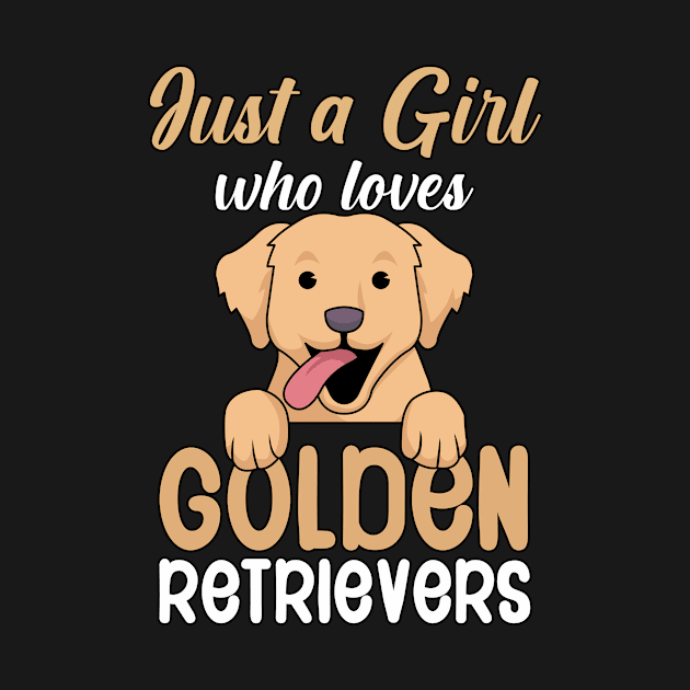 Just a girl who loves goldens retrievers by maxcode