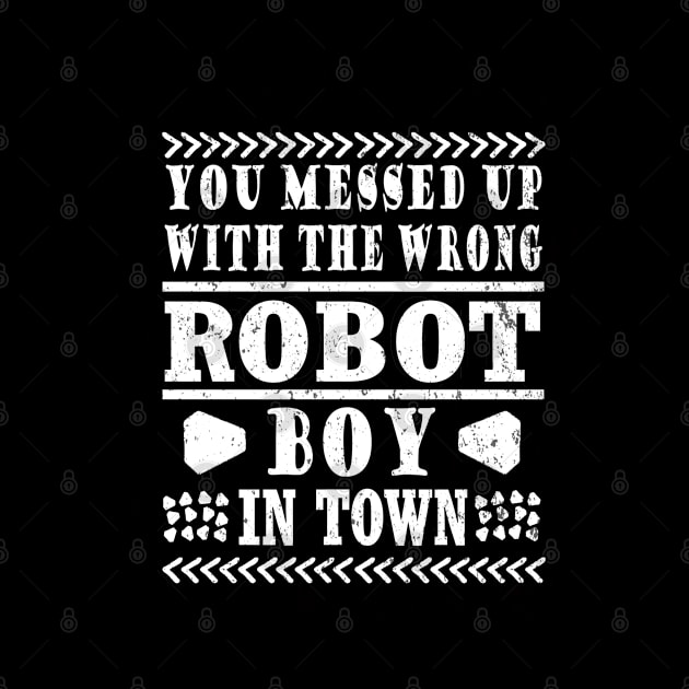 Robot Machine Gift Saying Boy Gift by FindYourFavouriteDesign