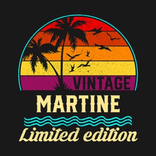 Vintage Martine Limited Edition, Surname, Name, Second Name T-Shirt