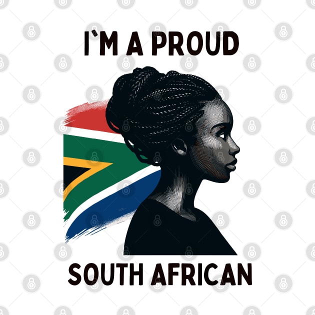 I'm A Proud South African Flag by Graceful Designs