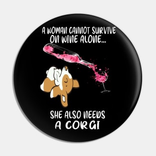 A Woman Cannot Survive On Wine Alone (268) Pin