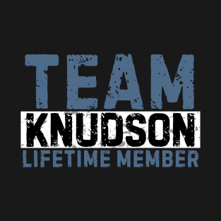 Team Knudson Lifetime Member Funny Gift Idea T-Shirt