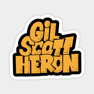 Gil Scott-Heron - Soul and Jazz Legend - Poet and Spoken Word Artist Magnet