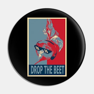 Drop The Beet Funny Beetroot Listening To The Music HOPE Pin