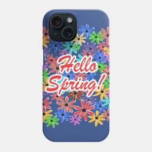 Hello Spring! Phone Case