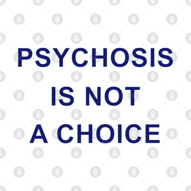 PSTCHOSIS IS NOT A CHOICE by Inner System