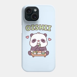 Cute Panda Loves Eating Japanese Sushi Oishii Phone Case