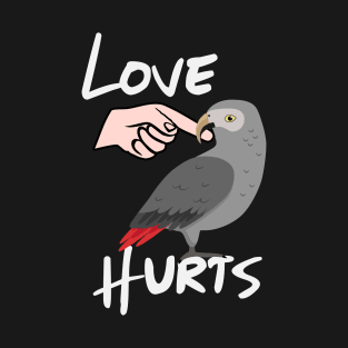 Love Hurts Timneh Grey Parrot Biting Finger T-Shirt