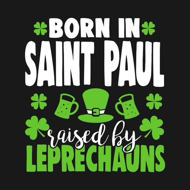 Born in SAINT PAUL raised by leprechauns by Anfrato