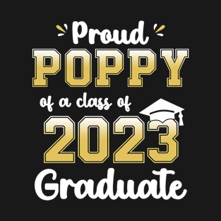 Proud Poppy of a Class of 2023 Graduate Senior Graduation T-Shirt