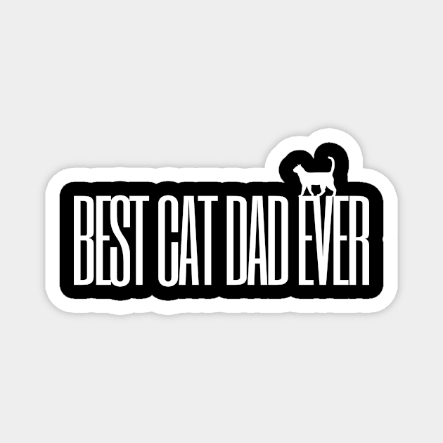 Best Cat Dad Ever Cat Owner Fathers Day Gift Magnet by ReaBelle