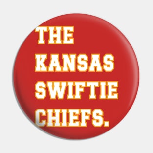 The Kansas Swiftie Chiefs. v5 Pin