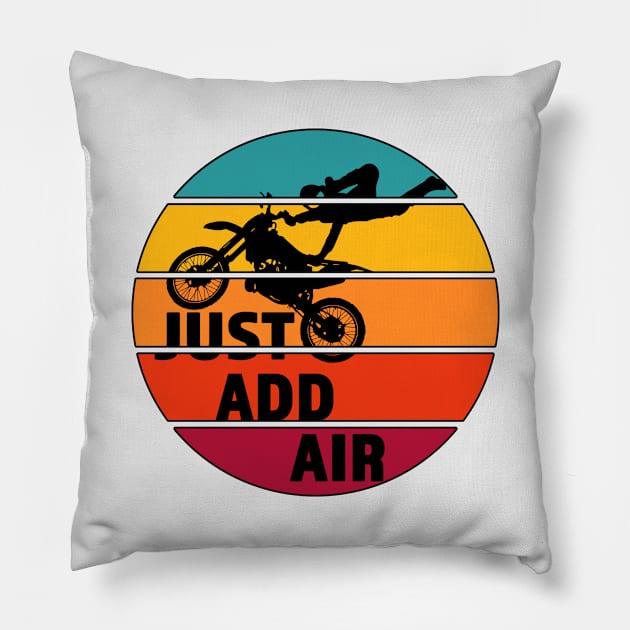 Just Add Air- Great Freestyle Motocross Rider Gift - Black Lettering & Multi Color Segmented Design with Outline Pillow by RKP'sTees