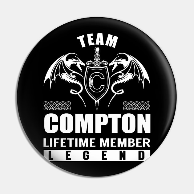 Team COMPTON Lifetime Member Legend Pin by Lizeth